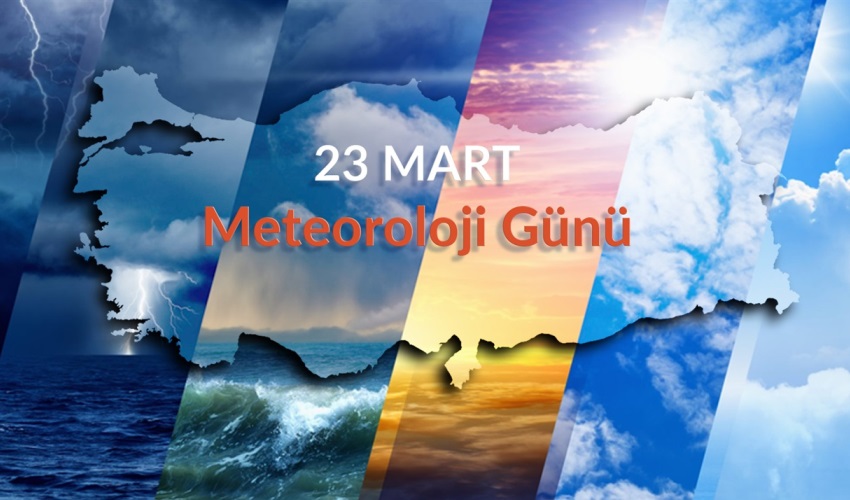 23 Mart Dünya Meteoroloji Günü